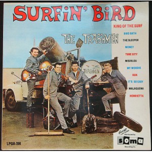 TRASHMEN Surfin' Bird (Garrett LPGA-200) Europe 90's reissue LP of 1964 album (Surf, Garage Rock)